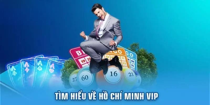 ho chi minh vip gioi thieu Xổ số Hồ Chí Minh Vip đươc rất nhiều người yêu thích